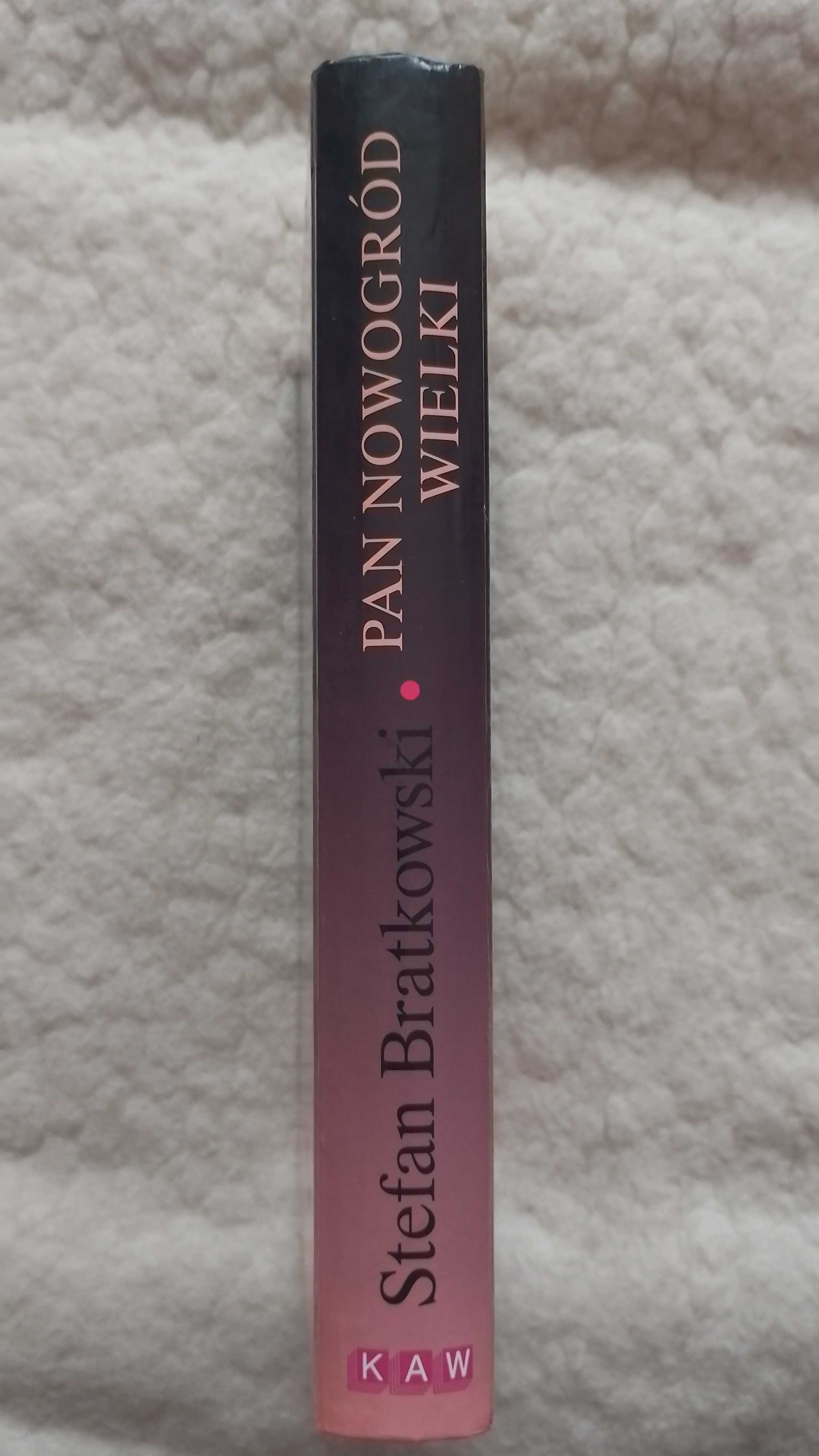 PAN NOWOGRÓD WIELKi - Stefan Bratkowski