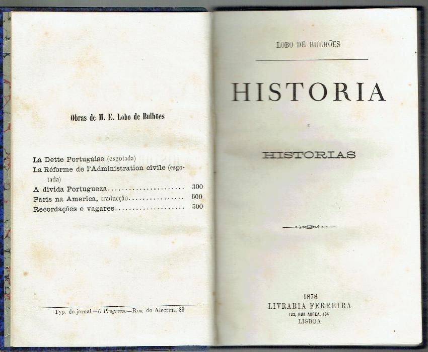 4786 Historia e Histórias de Lobo de Bulhões - 1ª edição 1878