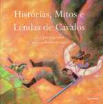 7278

Histórias mitos e lendas de cavalos
José Jorge Letria
