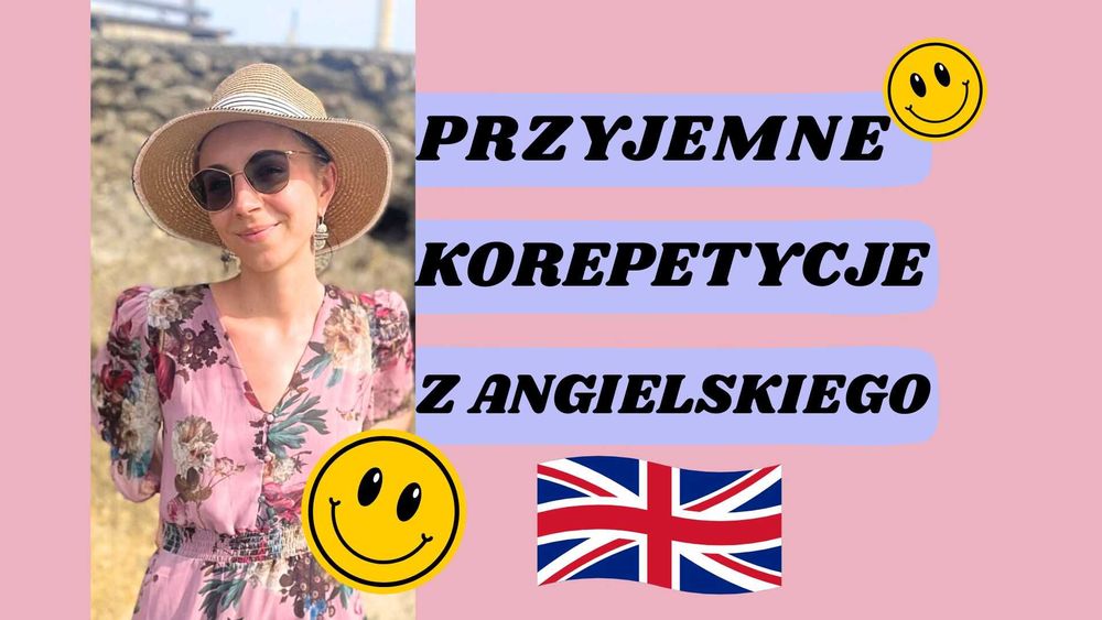 Korepetycje z angielskiego BEZ STRESU + EFEKTY lekcje nauka języka