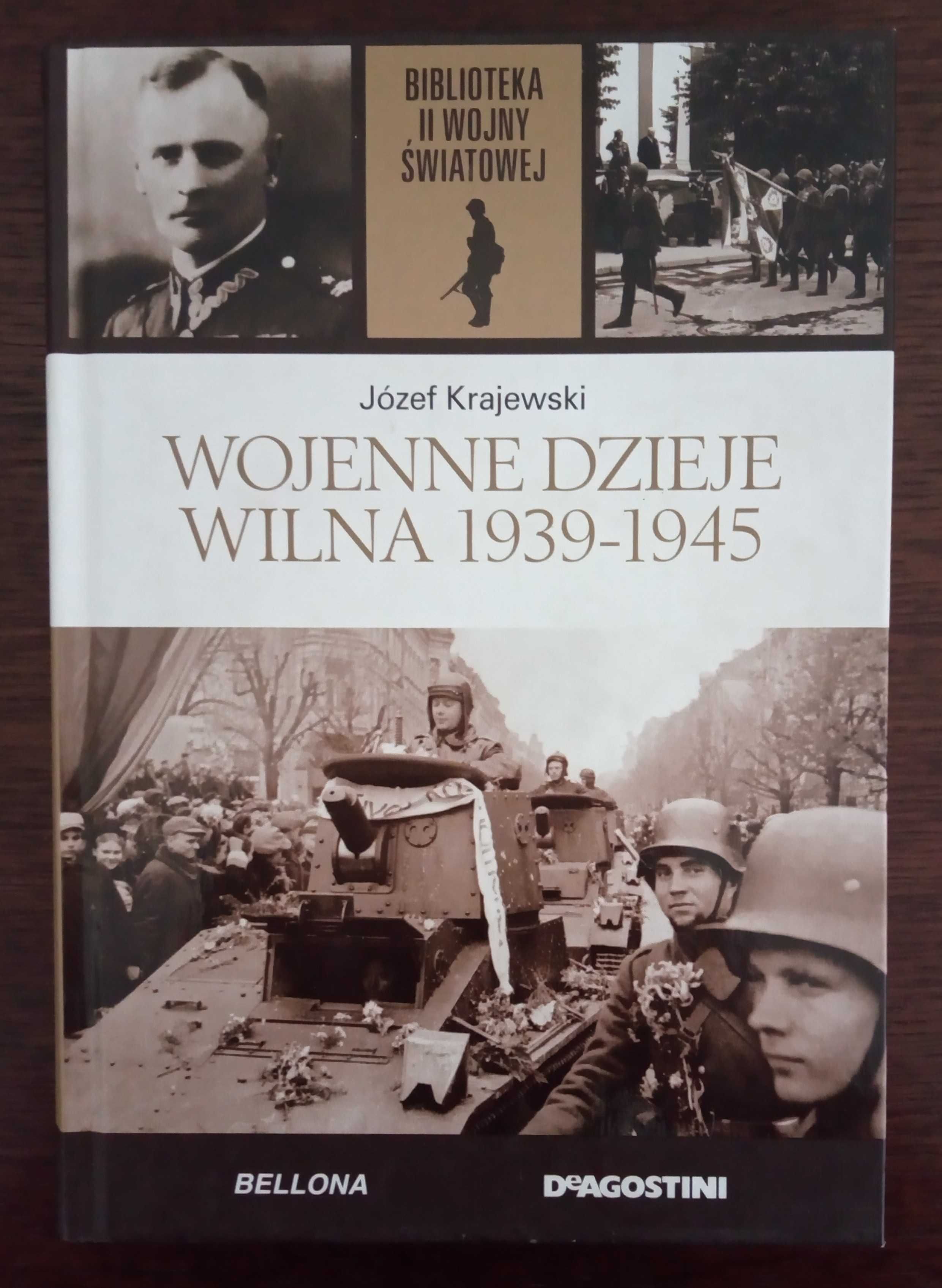 Wojenne dzieje Wilna - Józef Krajewski