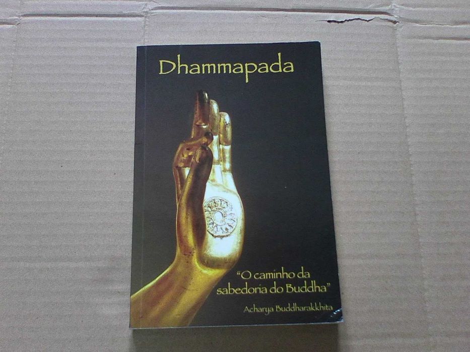 Dhammapada – “O Caminho da Sabedoria do Buda”