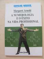 A Numerologia e o Êxito na Vida Profissional de Margaret Arnold