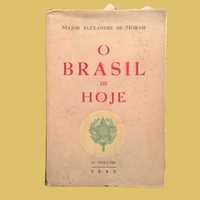 O Brasil de Hoje - Major Alexandre de Morais