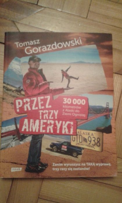 Książka: Przez Trzy Ameryki - Tomasz Gorazdowski