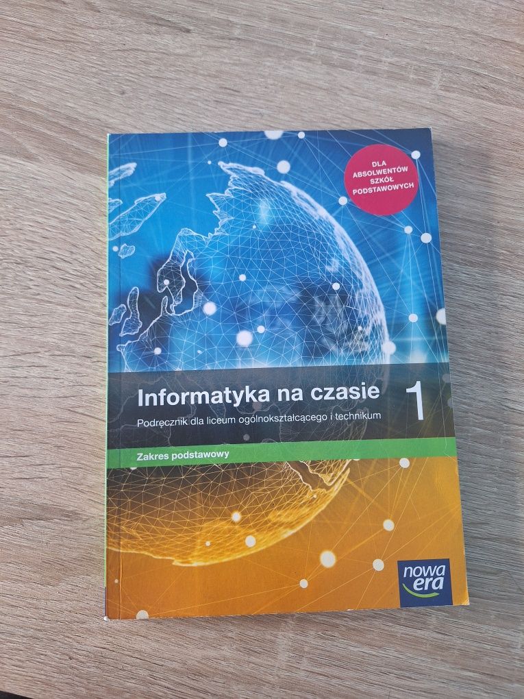 Podręcznik "Informatyka na czasie" -klasa 1 liceum i technikum