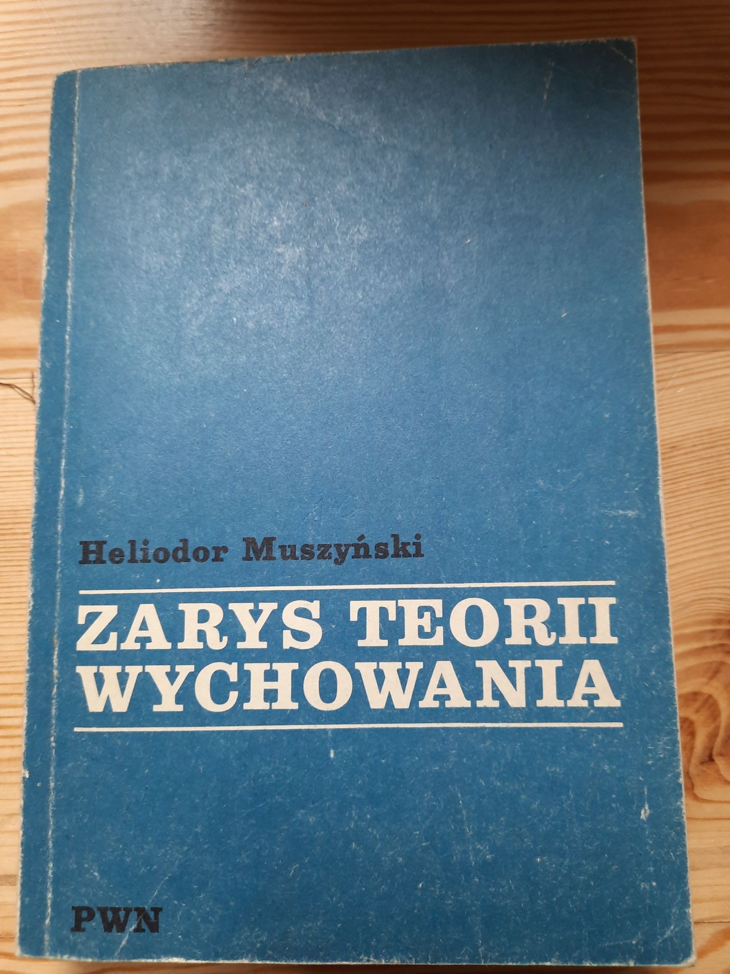 Zarys teorii wychowania Muszyński