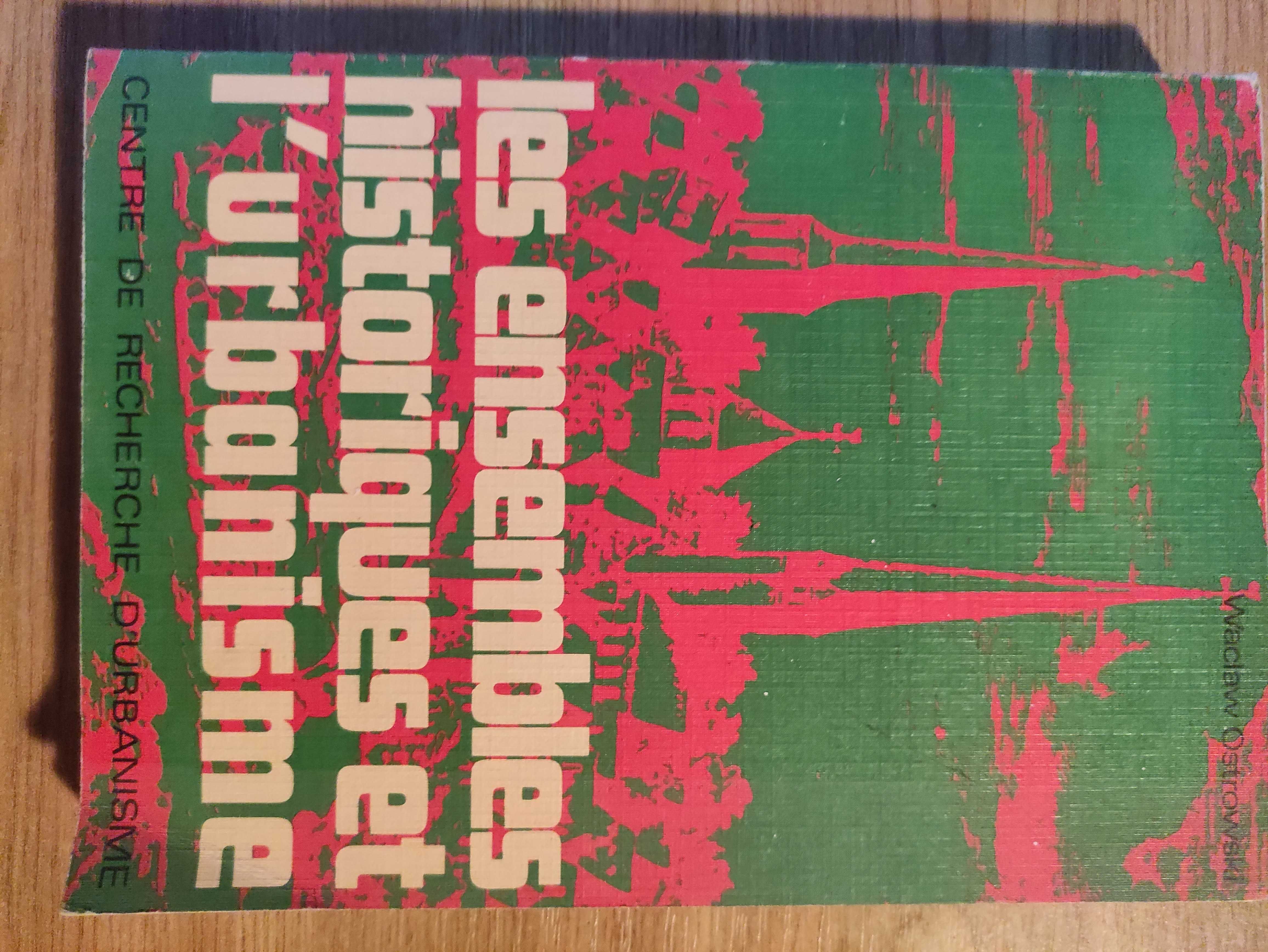 Les ensembles historiques et l'urbanisme - Wacław Ostrowski / unikat!