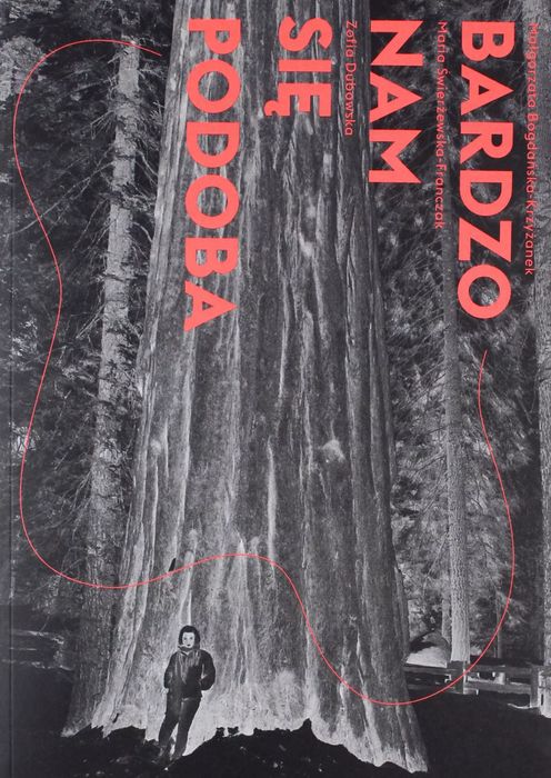 Bardzo nam się podoba. Zachęta Narodowa Galeria Sztuki