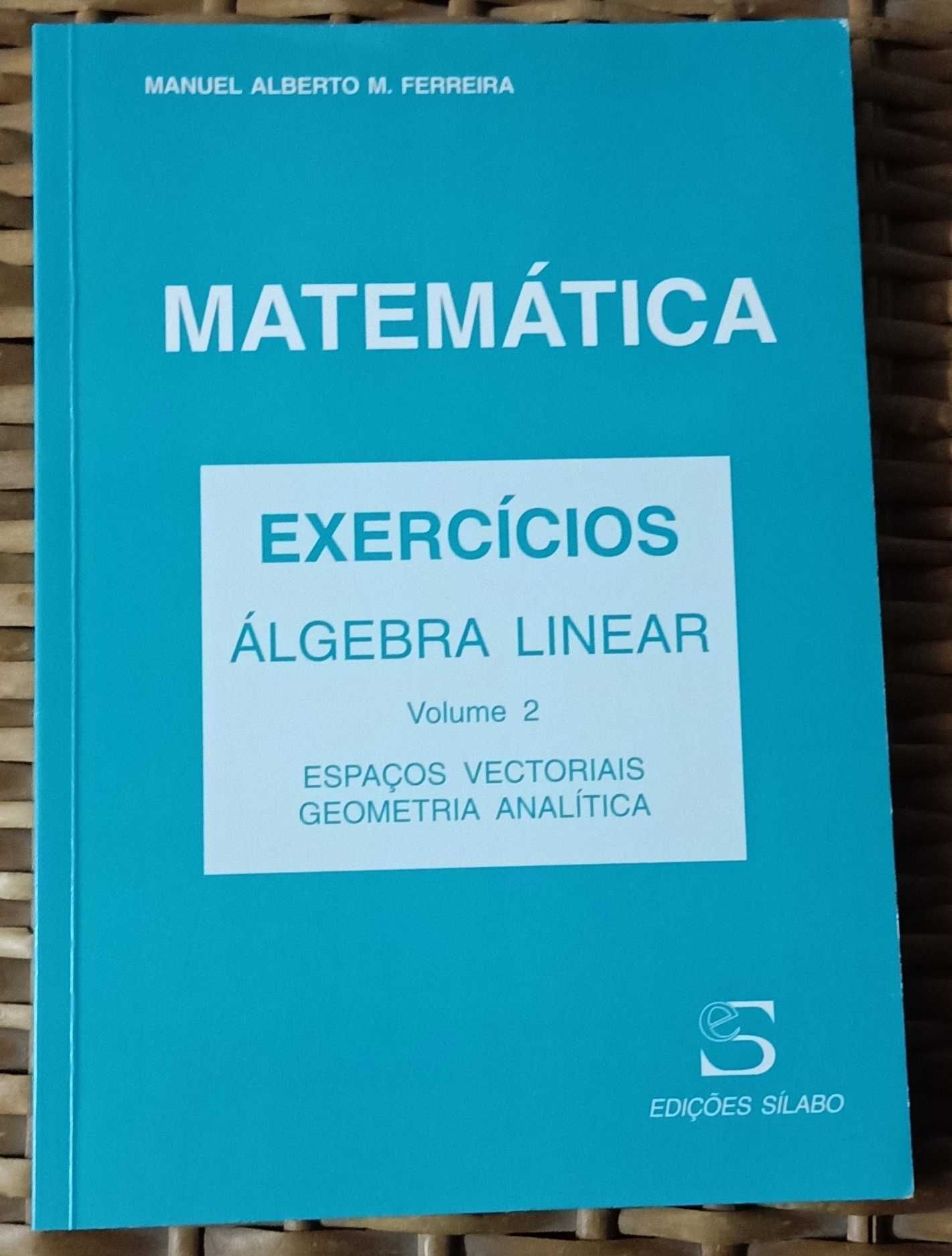 Álgebra Linear- Volume 2 e correspondente livro de Exercícios.