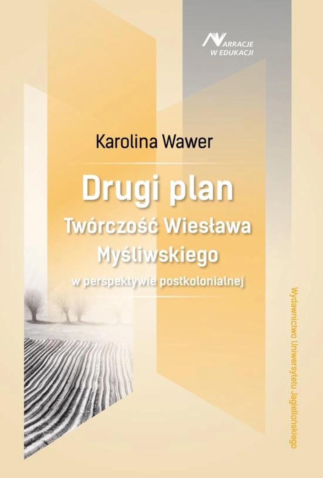 Drugi plan. Twórczość Wiesława Myśliwskiego. Wydawnictwo