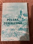 Stanisław Mikołajczyk Polska Zgwałcona