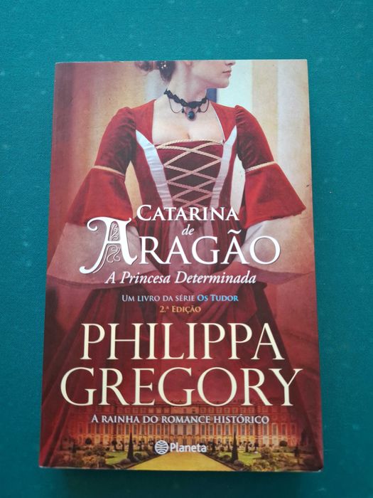 Livro Catarina de Aragão - A Princesa Determinada de Philippa Gregory