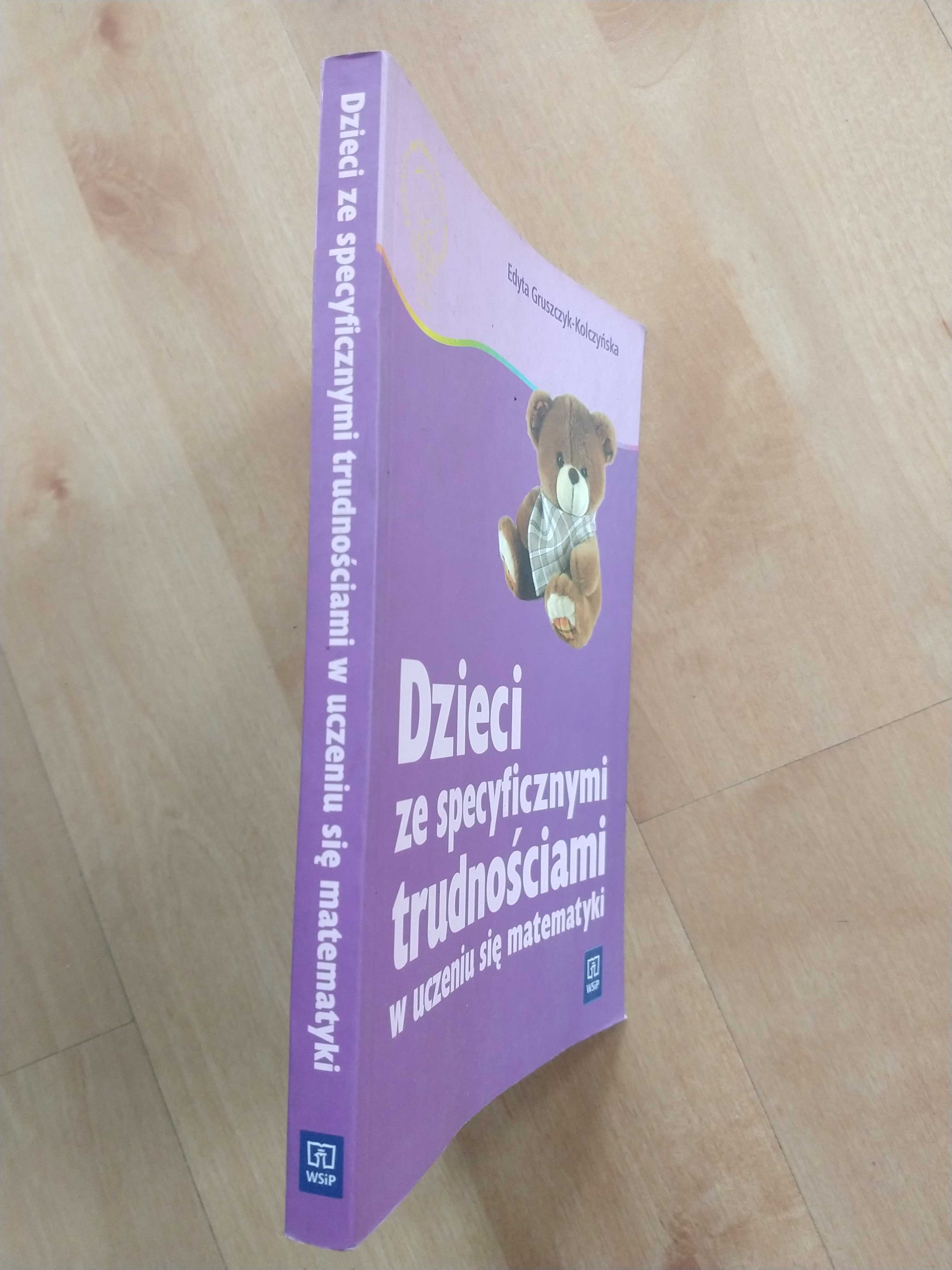 Dzieci ze specyficznymi trudnościami uczeniu się matematyki Gruszczyk