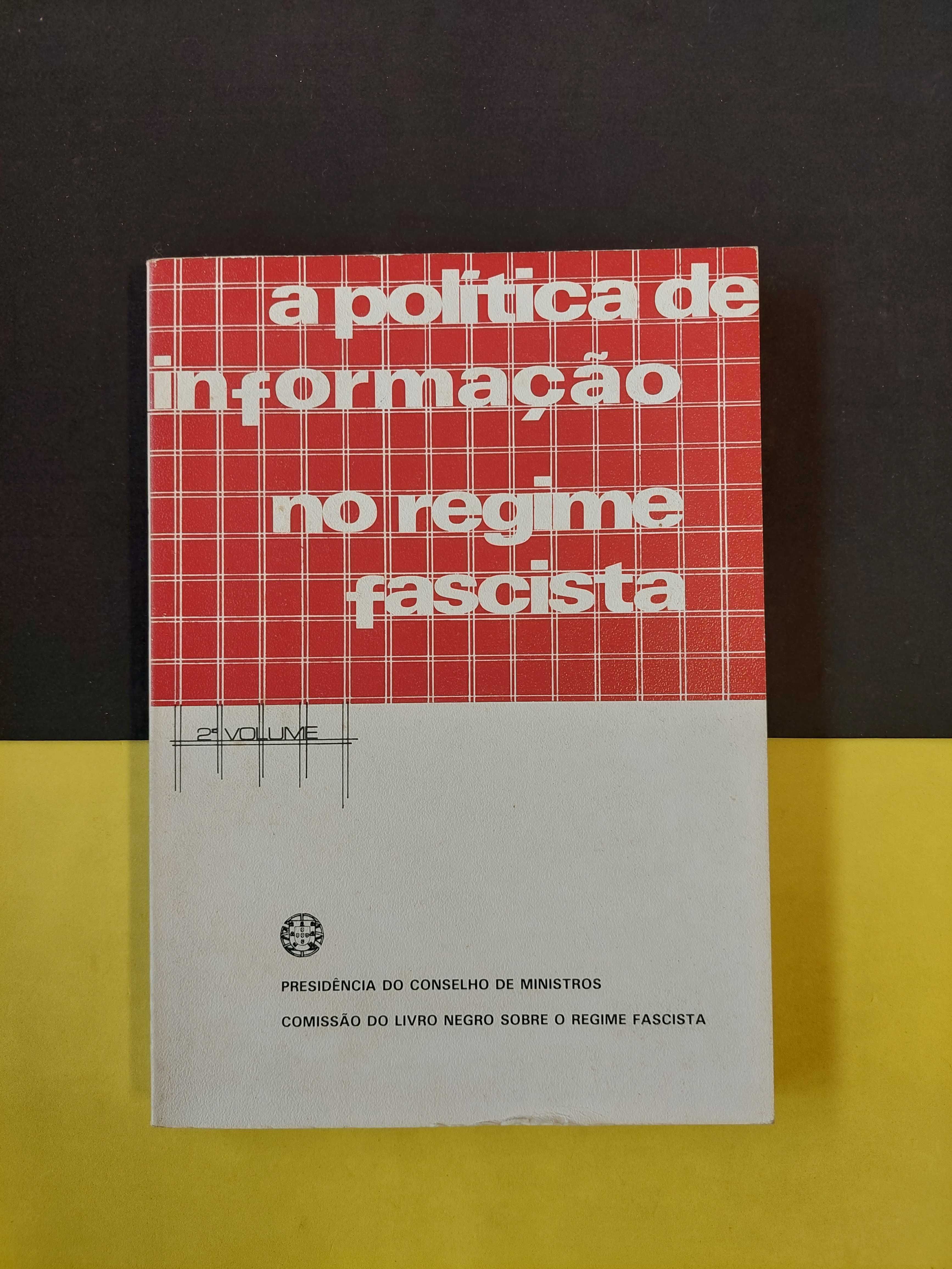 A política de informação no regime fascista, volume 2