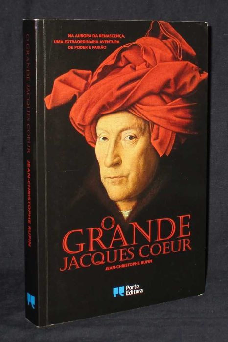 Livro O Grande Jacques Coeur Jean-Christophe Rufin