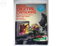 Using digital cameras: a comprehensive guide to digital image capture
