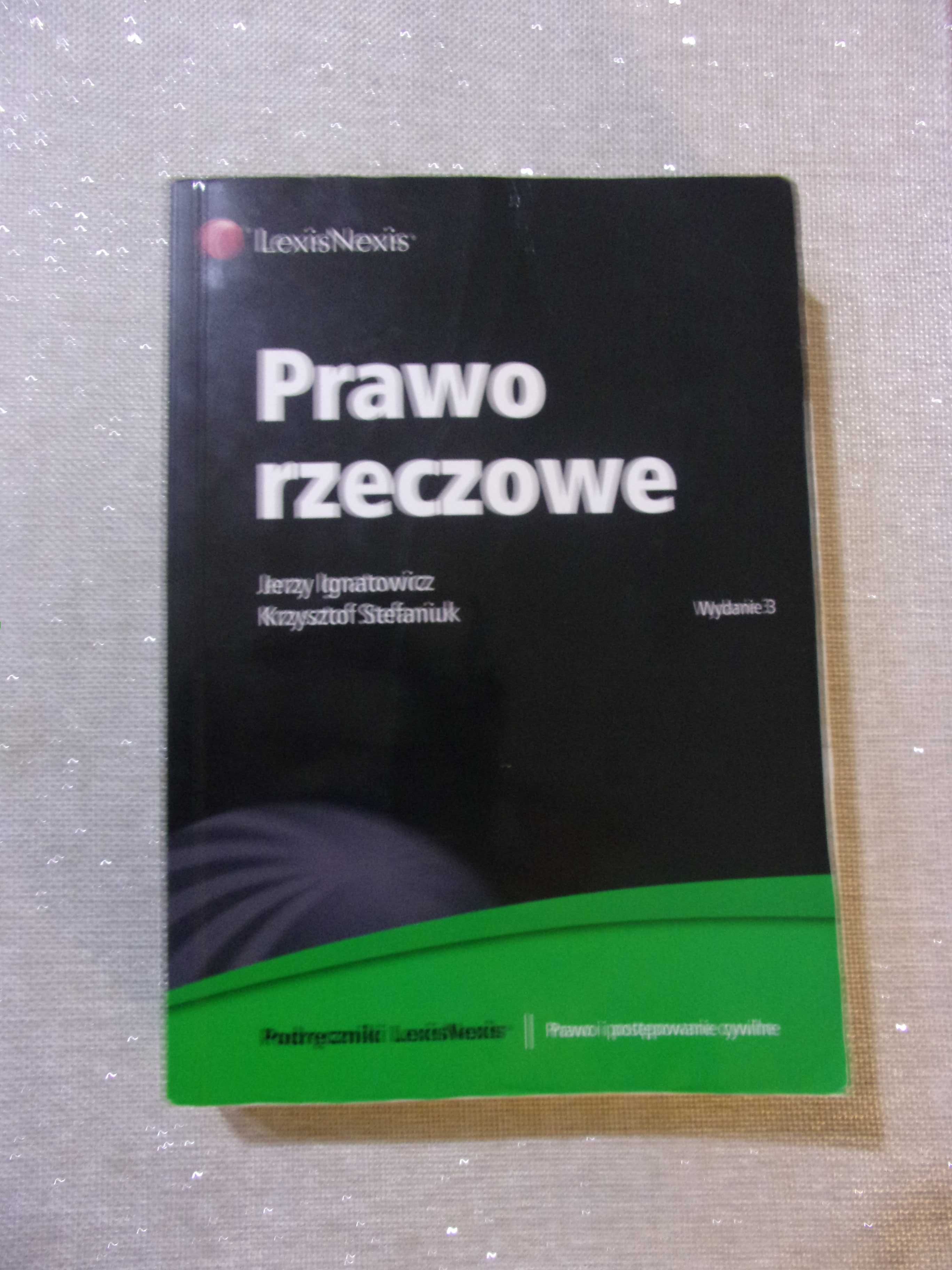 Podręcznik Prawo rzeczowe Jerzy Ignatowicz, Krzysztof Stefan