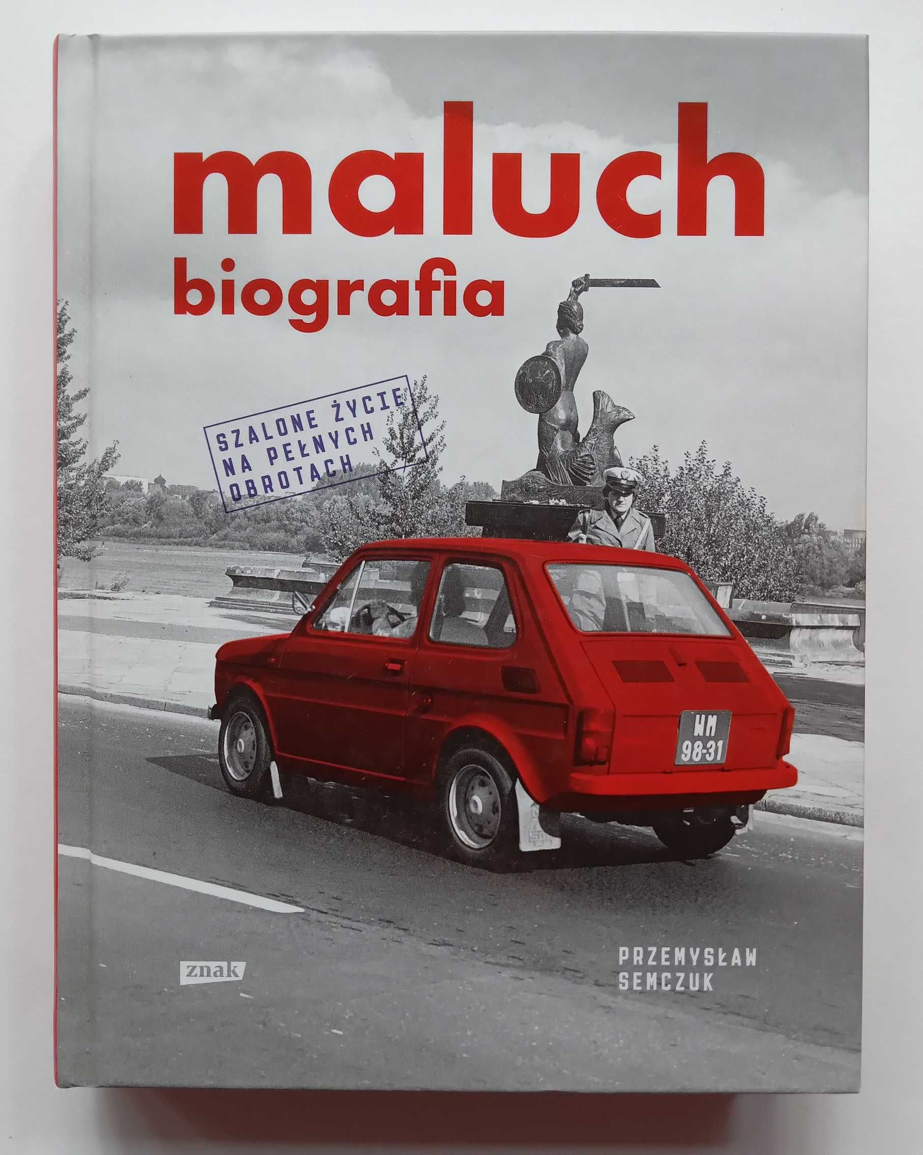 Maluch biografia - Przemysław Semczuk - Fiat 126