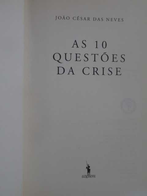 As 10 Questões da Crise de João César das Neves - 1ª Edição