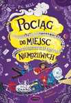 Pociąg do Miejsc Niemożliwych. Mamania. Nowy Produkt