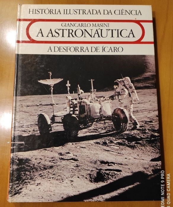 História Ilustrada da Ciencia - A Astronáutica, A Desforra de Ícaro