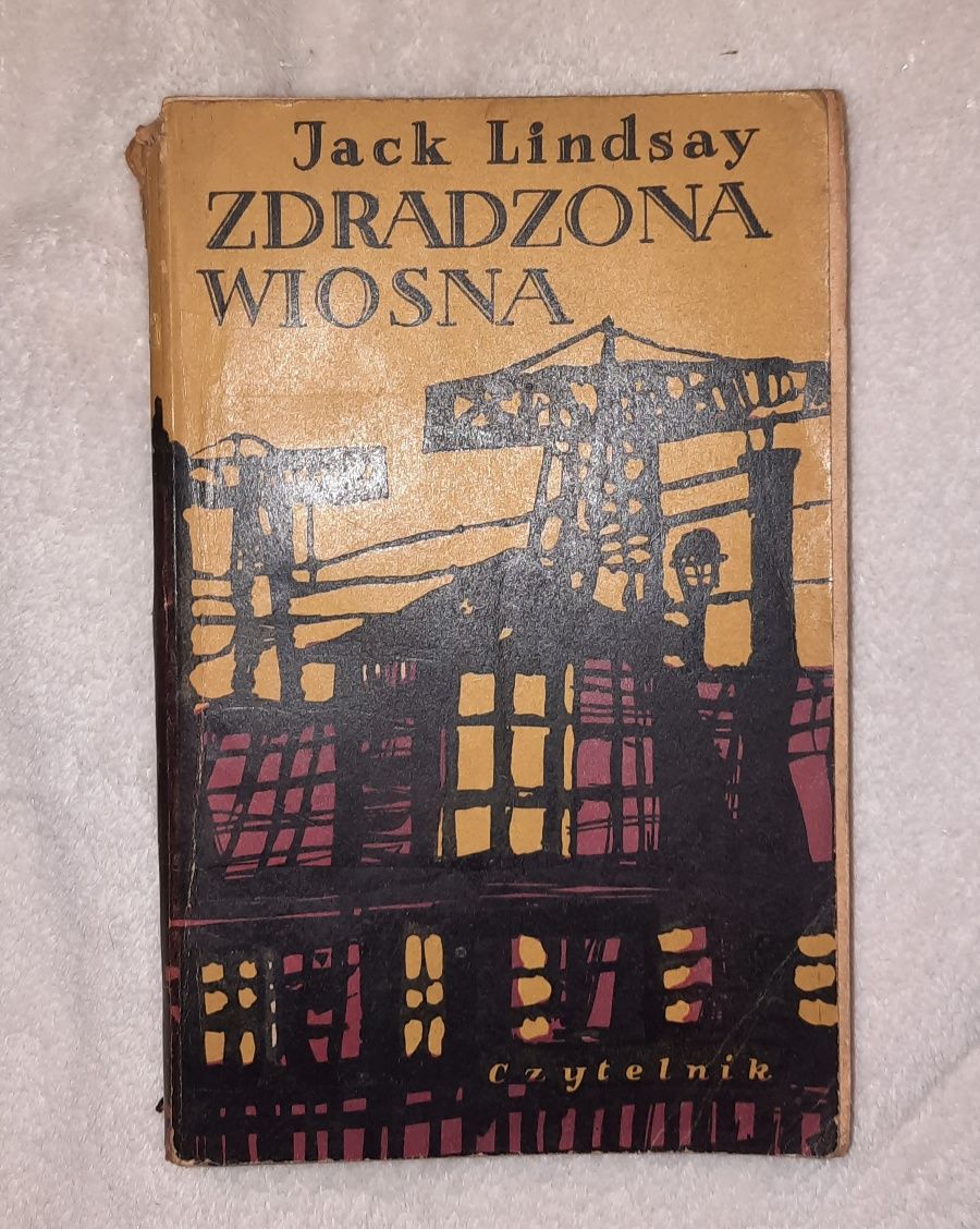 Zdradzona wiosna Jack Lindsay książka wydanie I