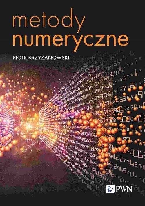 Metody Numeryczne, Krzyżanowski Piotr 29104B00100Ks