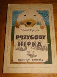 Edward Kopczyński Przygody Hipka rasowego kundla 1983 książka