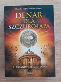 Denar dla szczurołapa Aleksander R. Michalak