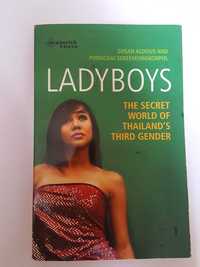 Ladyboys The Secret World of Thailand's Third Gender