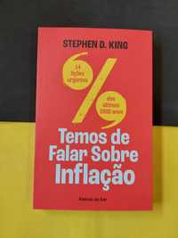 Stephen D. King - Temos de Falar Sobre Inflação