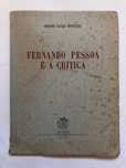 Fernando Pessoa e a Crítica - Adolfo Casais Monteiro