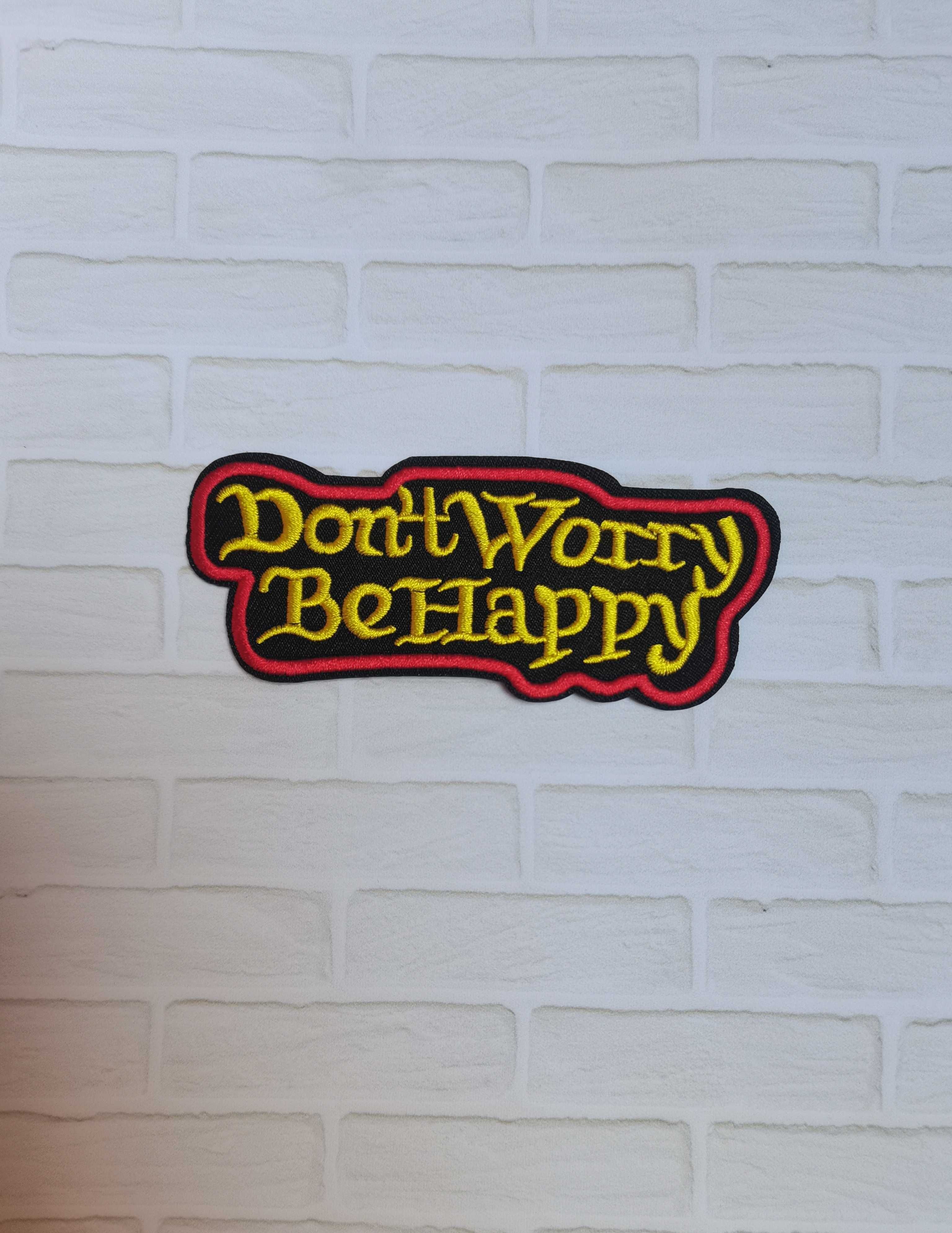 Naszywka, naprasowanka: Don’t Worry be Happy (napis)