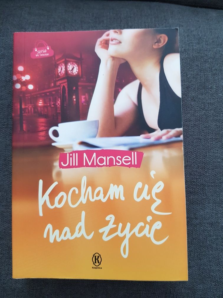 Książka pt.Kocham Cię nad życie,Jill Mansen