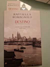Destino de Raffaella Romagnolo