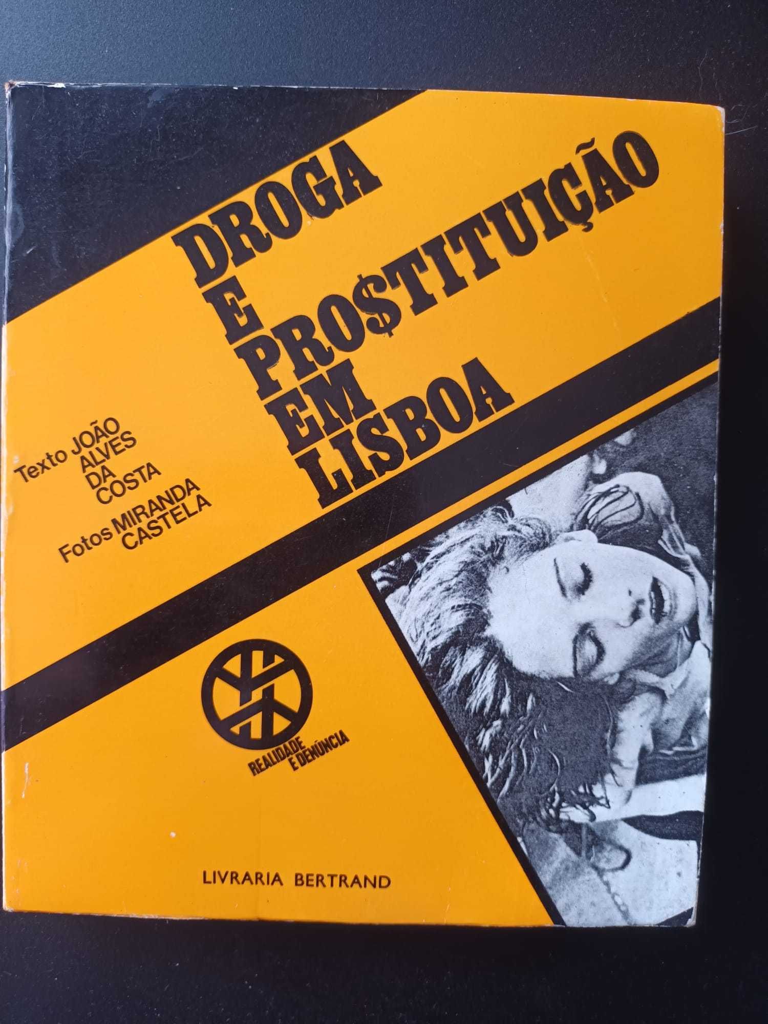 "Droga e Prostituição em Lisboa" por João Costa