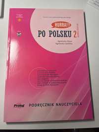 HURRA!!! PO POLSKU 2 Podręcznik nauczyciela. Nowa Edycja