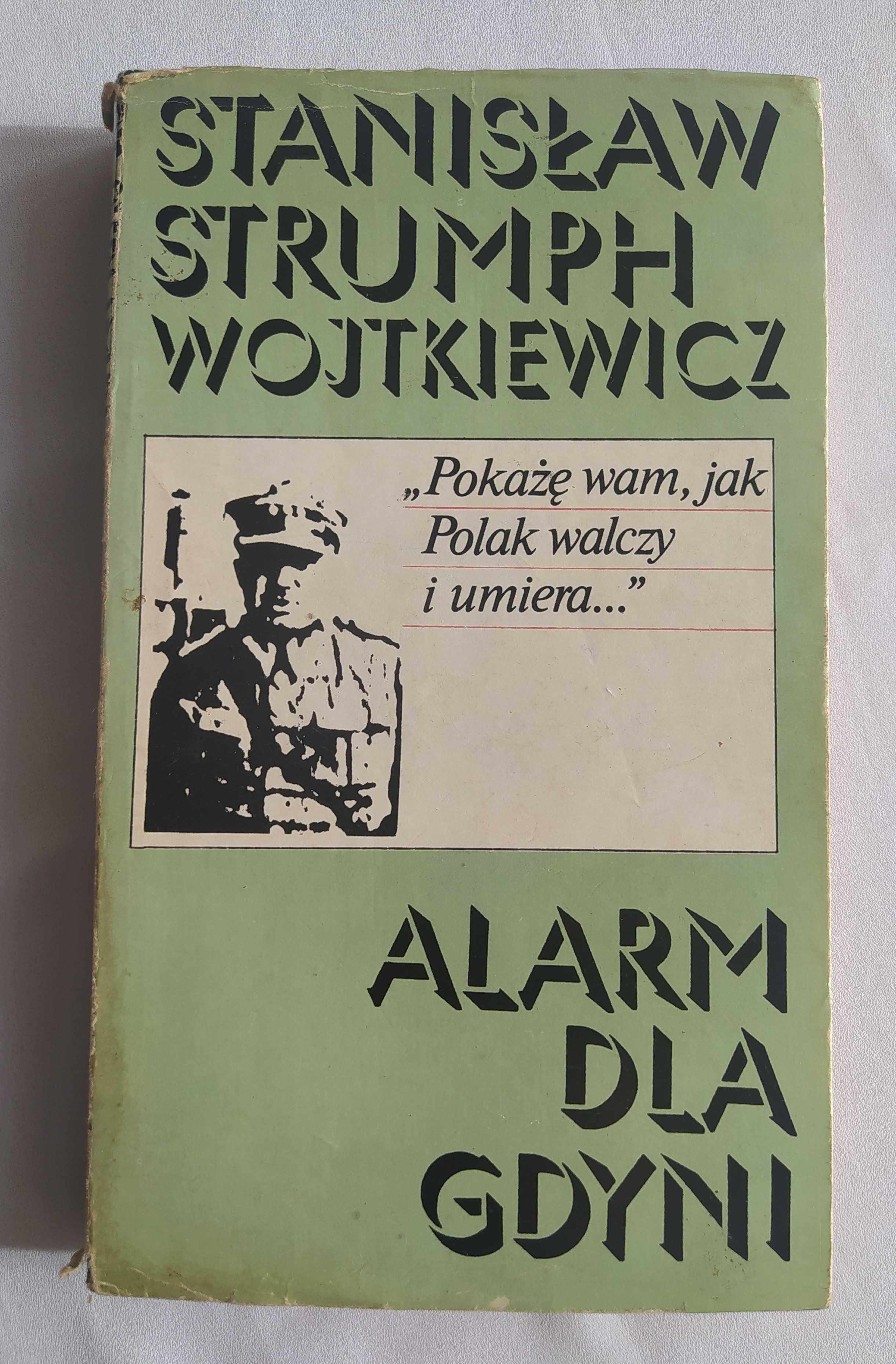 ALARM DLA GDYNI – Stanisław Strumph Wojtkiewicz