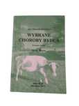Wybrane choroby bydła. Jacek Sikora. ABC Chorób zwierząt.