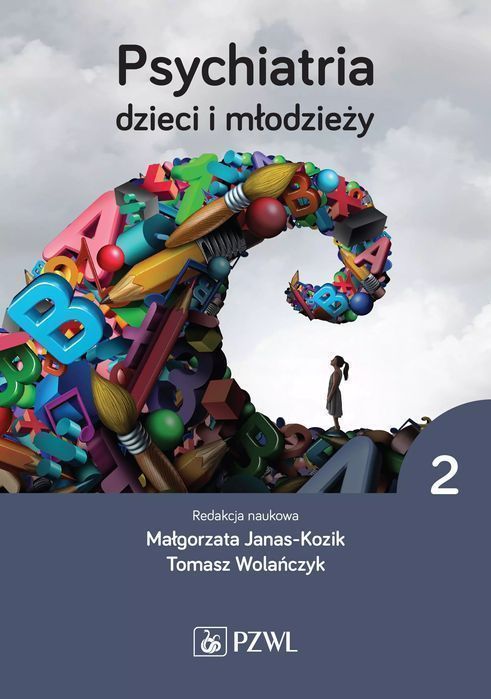 Psychiatria dzieci i młodzieży. Tom 2. PZWL