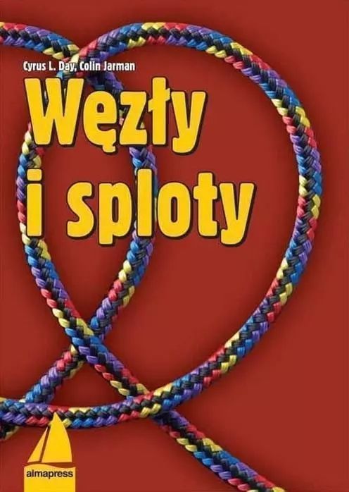 Węzły i sploty. ALMA-PRESS