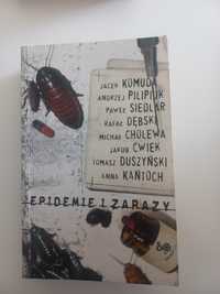 Epidemie i zarazy.  Komuda, Pilipiuk, Siedlar, Dębski, Cholewa, Ćwiek