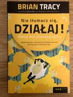 Nie tłumacz się, działaj! Odkryj moc samodyscypliny