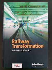 książka - Railway Transformation - Martin Streichfuss - Eurailpress