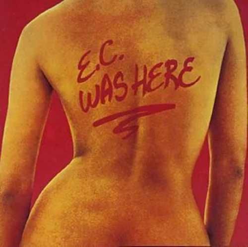 Eric Clapton "E.C. Was Here" CD