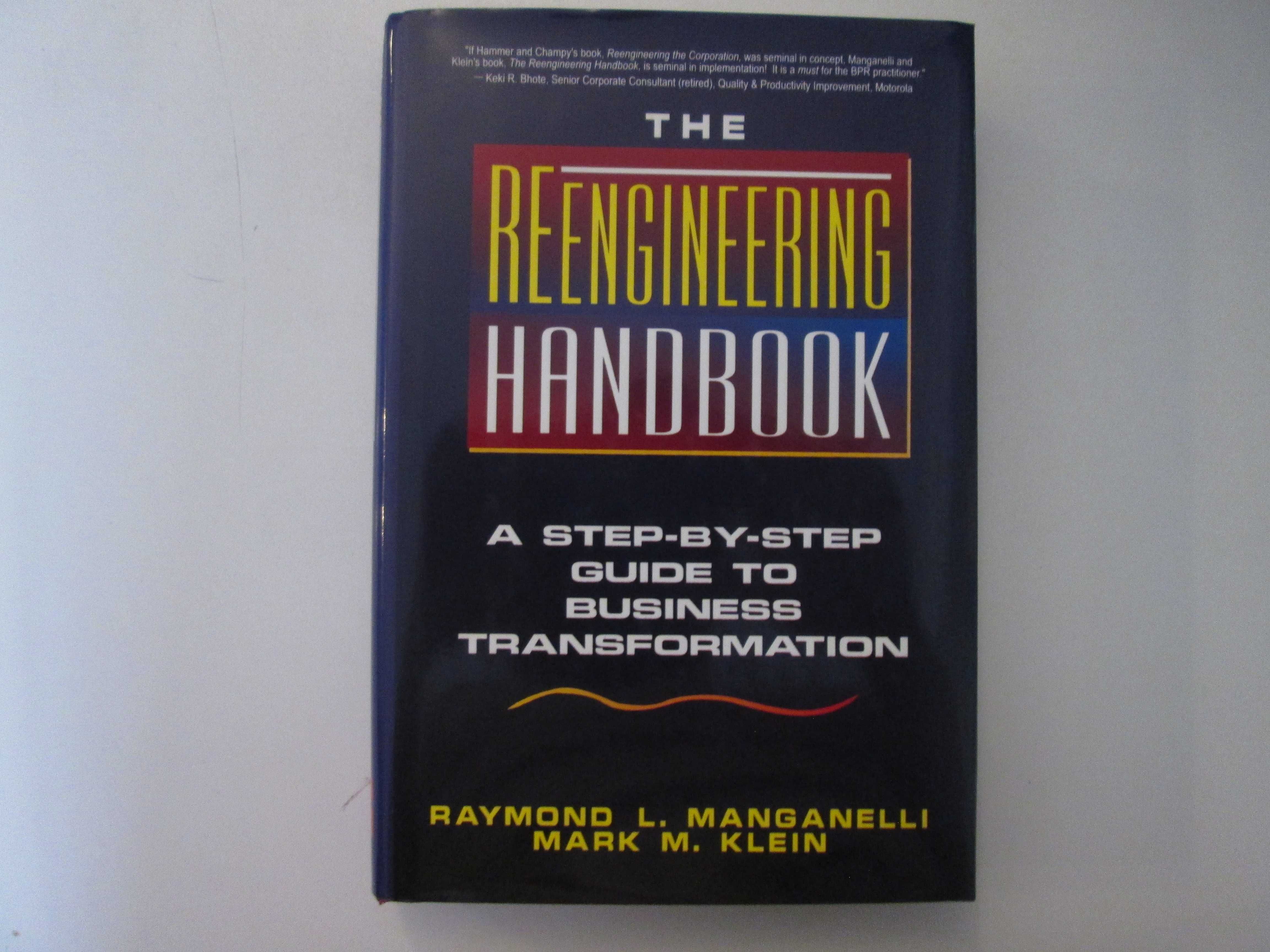 The reengineering handbook- Raymond L. Manganelli, Mark M. Klein