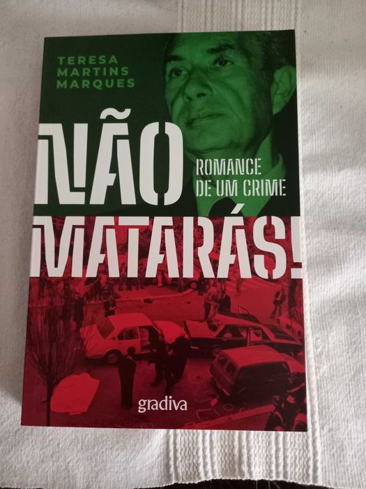Não Matarás! Romence de crime de Teresa Martins Marques
