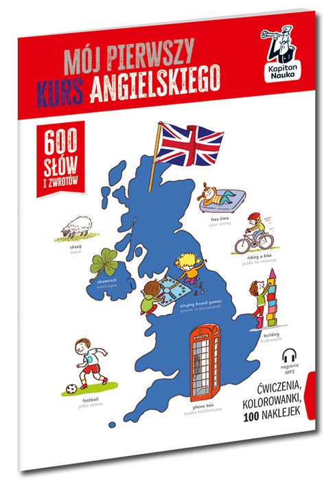 Mój pierwszy kurs angielskiego. Kapitan Nauka. 600 słów i zwrotów
