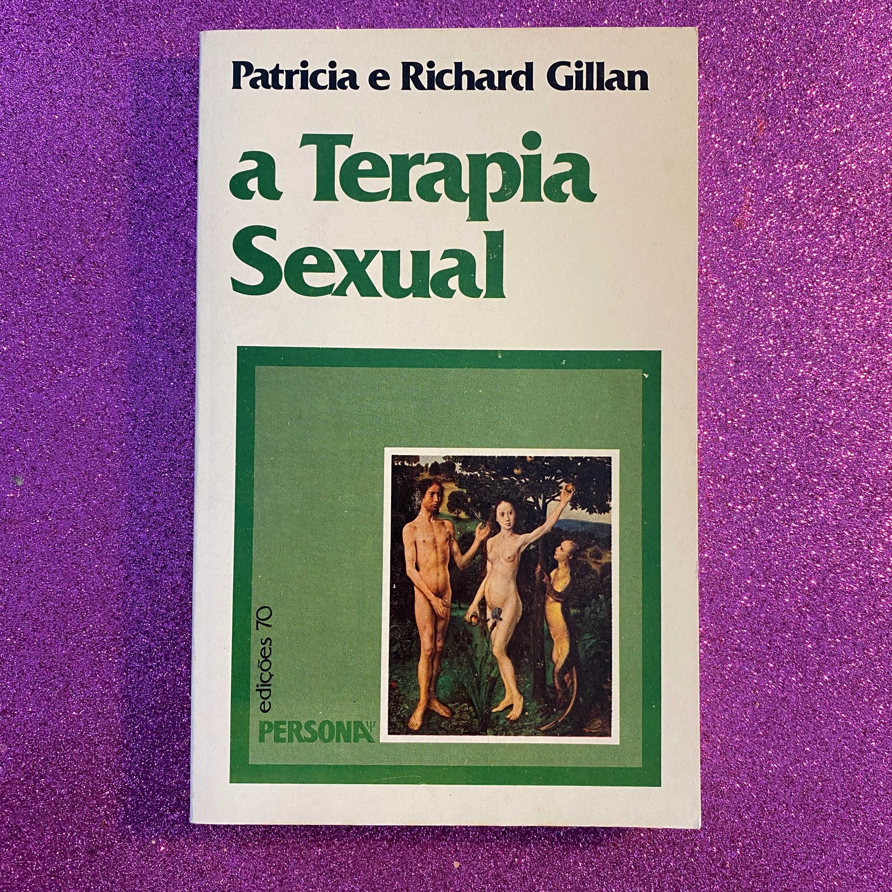 A terapia sexual Autor: Patricia e Richard Gillan